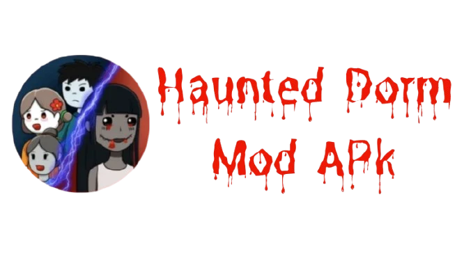 Haunted Dorm Mod APk